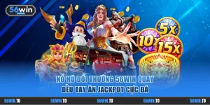 Nổ hũ đổi thưởng