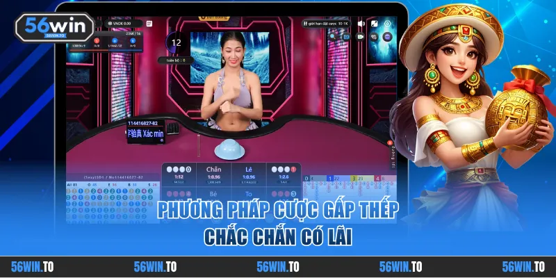Phương pháp cược gấp thếp chắc chắn có lãi