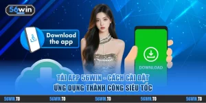 Tải app 56WIN