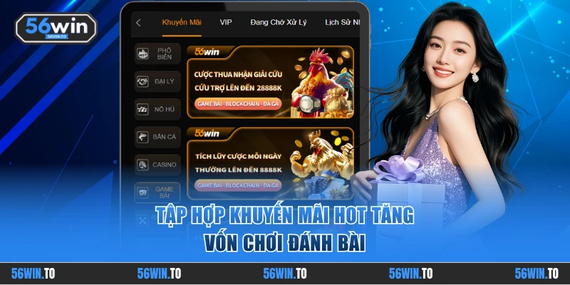 Tập hợp khuyến mãi hot tăng vốn chơi đánh bài